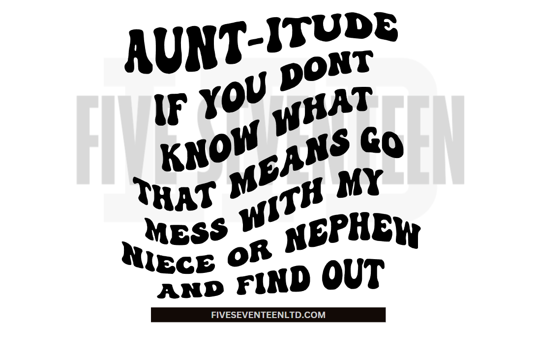 Aunt Design Collection | Aunt-itude