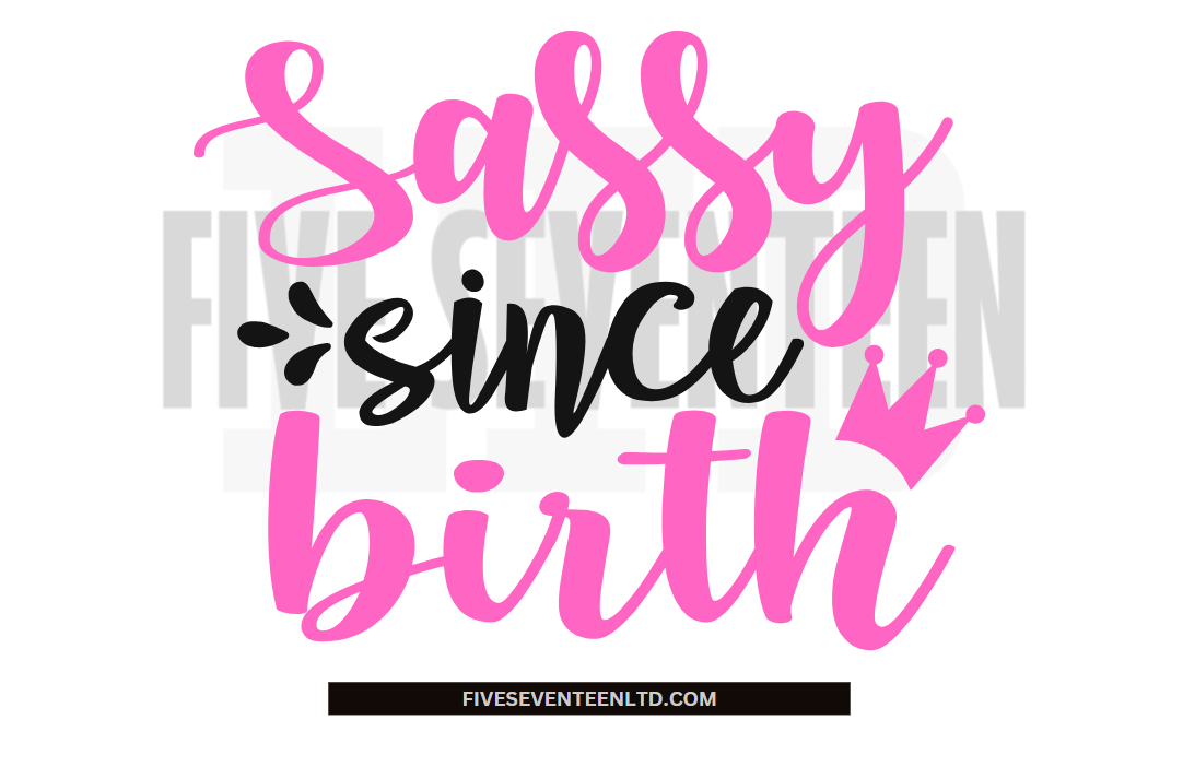Children's Design Collection | Sassy Since Birth