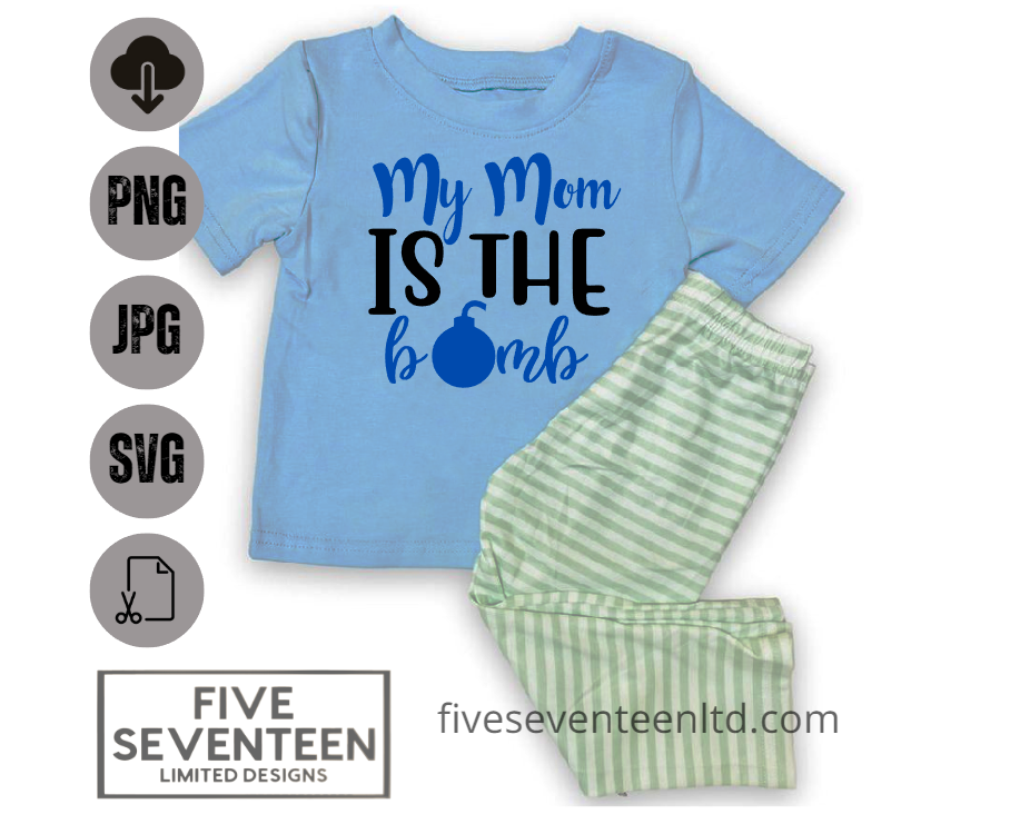 Children's Design Collection | My Mom is the Bomb