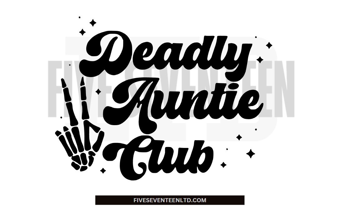 Aunt Design Collection | Deadly Aunt Club