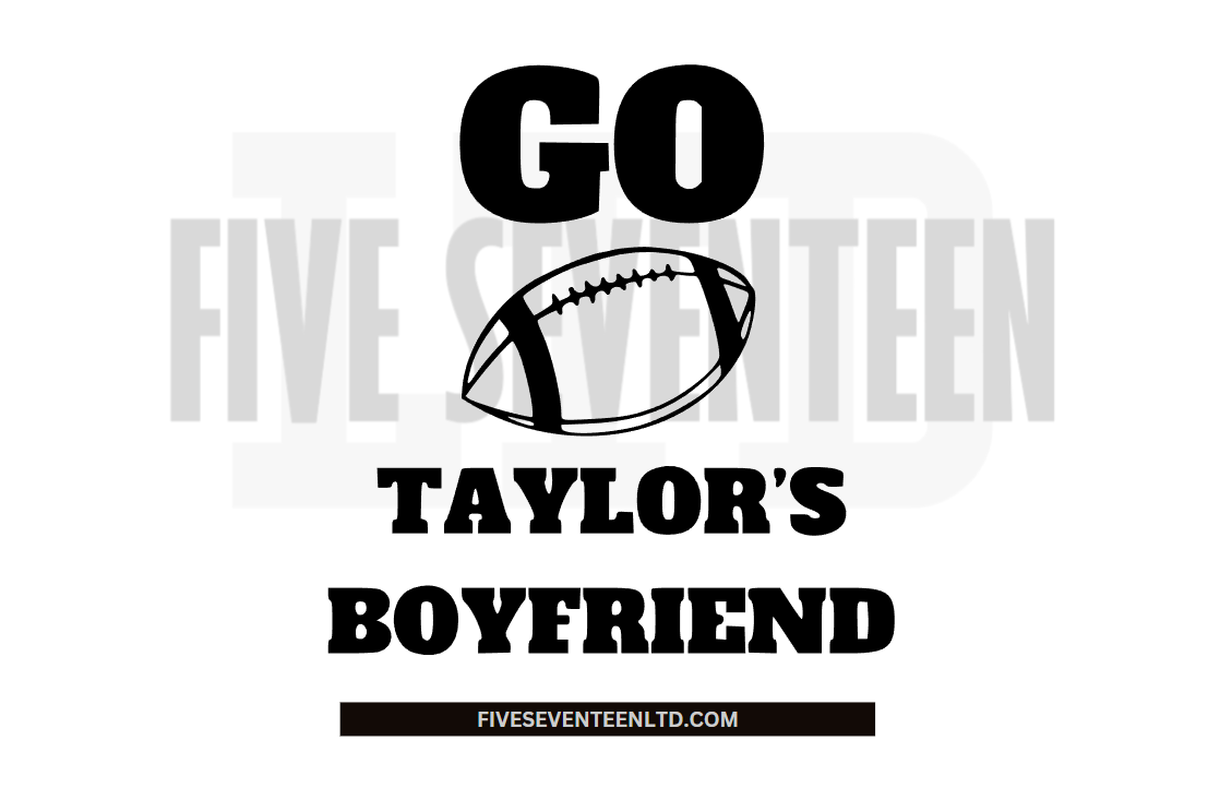 Taylor Swift & Travis Kelce Design Collection| Go Taylor's Boyfriend | NFL Football