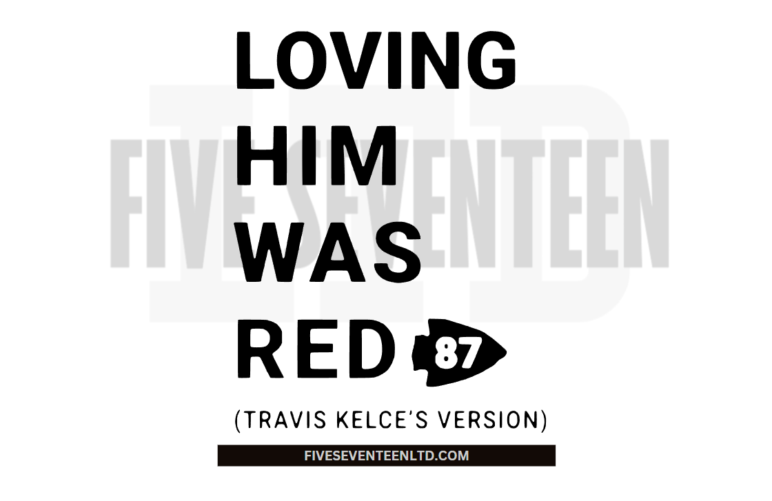 Taylor Swift & Travis Kelce Design Collection | Loving him was Red | 87 | NFL Football