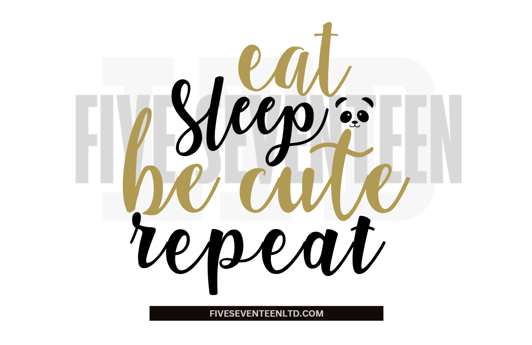 Children's Design Collection | Eat, Sleep, Be cute, Repeat