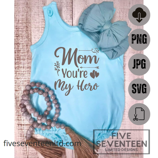 Children's Design Collection | Mom You're My Hero