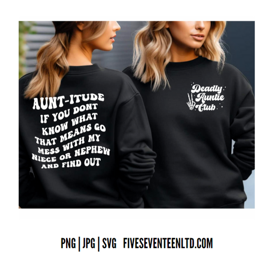 Aunt Design Collection | Deadly Aunt Club | Aunt-itude | 02 Designs | Front & Back Designs