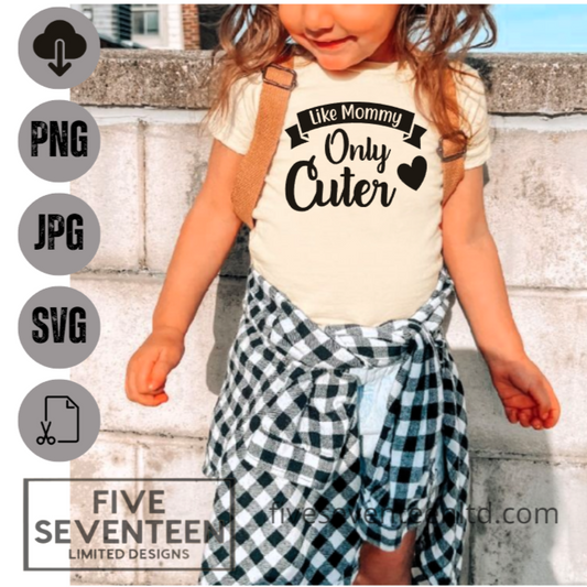 Children's Design Collection | Like Mommy Only Cuter